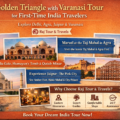 Golden Triangle with Varanasi Tour for First-Time India Travelers